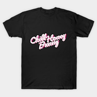 Chill Honey Bunny T-Shirt